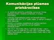 Prezentācija 'Tirgvedības komunikāciju analīze SIA “DLV”', 9.