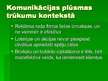 Prezentācija 'Tirgvedības komunikāciju analīze SIA “DLV”', 10.
