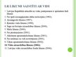 Prezentācija 'Ar vidi saistītā likumdošana, to realizēšanas mehānisms Latvijas Republikā', 4.