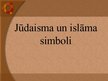 Prezentācija 'Jūdaisma un islāma simboli', 1.