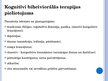 Prezentācija 'Kognitīvi biheiviorālā terapija', 9.
