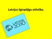 Prezentācija 'Latvijas ilgstpējīga attīstība', 1.