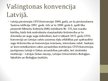 Prezentācija 'Latvijas dalība starptautiskajās organizacijās', 14.