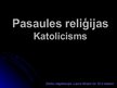 Prezentācija 'Pasaules reliģijas - katolicisms', 1.