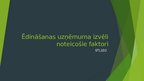 Prezentācija 'Ēdināšanas uzņēmuma izvēli noteicošie faktori', 1.