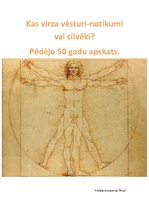Referāts 'Kas virza vēsturi - notikumi vai cilvēki. Pēdējo piecdesmit gadu apskats', 27.
