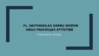 Prezentācija 'Fl. Naitingeilas darbu nozīme māsas profesijas attīstībā', 1.