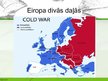Prezentācija 'Aukstais karš. Pušu raksturojums', 4.