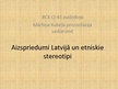 Prezentācija 'Etniskie stereotipi un aizspriedumi Latvijā', 1.