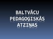 Prezentācija 'Baltvācu pedagoģiskās atziņas', 1.