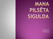 Prezentācija 'Mana pilsēta Sigulda', 1.