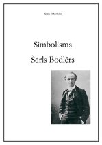 Konspekts 'Simbolisms. Šarls Bodlērs', 1.