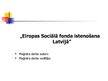 Prezentācija 'Eiropas Sociālā fonda īstenošana Latvijā', 1.