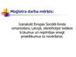 Prezentācija 'Eiropas Sociālā fonda īstenošana Latvijā', 2.