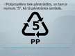 Prezentācija 'Polipropilēns', 6.