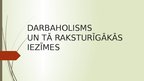 Prezentācija 'Darbaholisms un tā raksturīgās iezīmes', 1.
