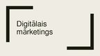 Prezentācija 'Digitālais mārketings', 1.