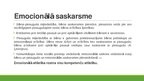 Prezentācija 'Emocionālā saskarsme, tās veicināšana ar Marte Meo metodi', 7.