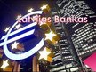 Prezentācija 'Latvijas bankas', 1.