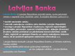 Prezentācija 'Latvijas bankas', 6.