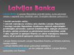 Prezentācija 'Latvijas bankas', 6.