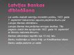 Prezentācija 'Latvijas bankas', 7.