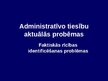 Prezentācija 'Faktiskā rīcība un tās nošķiršana no citām valsts pārvaldes darbības formām', 1.