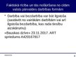 Prezentācija 'Faktiskā rīcība un tās nošķiršana no citām valsts pārvaldes darbības formām', 4.