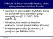 Prezentācija 'Faktiskā rīcība un tās nošķiršana no citām valsts pārvaldes darbības formām', 5.