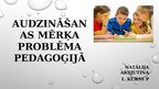 Prezentācija 'Audzināšanas mērķa problēma pedagoģijā', 1.