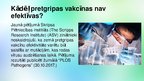 Prezentācija 'Atklāts, kādēļ pretgripas vakcīnas nav efektīvas', 2.