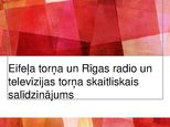Prezentācija 'Eifeļa torņa un Rīgas radio un televīzijas torņa skaitliskais salīdzinājums', 15.