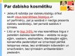 Prezentācija 'Dabiskie kosmētiskie līdzekļi', 2.