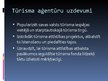 Prezentācija 'Tūrisma sektora raksturojums. Tūrisma aģentūras', 4.