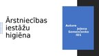 Prezentācija 'Ārstniecības iestāžu higiēba', 1.
