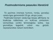 Prezentācija 'Postmodernisms pasaules literatūrā, mākslā un arhitektūrā', 5.