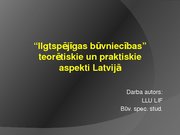 Referāts 'Ilgtspējīgas būvniecības teorētiskie un praktiskie aspekti Latvijā', 39.