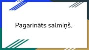 Prezentācija 'Pagarināts salmiņš', 1.