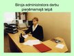 Prezentācija 'Biroja administratora darbs bezdokumentu apkalpošanā', 4.