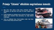 Prezentācija 'Prāmja "Estonia" katastrofa', 5.