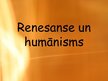 Prezentācija 'Renesanse un humānisms', 1.