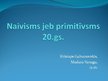 Prezentācija 'Primitīvisms', 1.