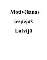 Referāts 'Motivēšanas iespējas Latvijā', 1.