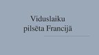 Referāts 'Viduslaiku pilsētas Francijā', 12.