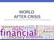 Prezentācija 'World after Crisis', 1.