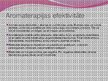 Prezentācija 'Aromterapija - slimību profilakses un ārstēšanas metode', 8.