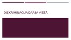 Prezentācija 'Diskriminācija darba vietā', 2.