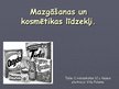 Prezentācija 'Mazgāšanas un kosmētikas līdzekļi', 1.