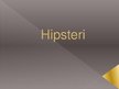 Prezentācija 'Hipsteri', 1.