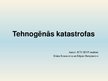 Prezentācija 'Tehnogēnās katastrofas', 1.